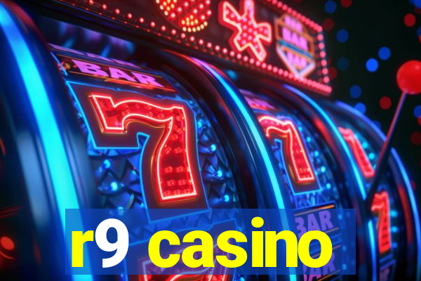 r9 casino